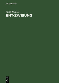 Title: Ent-Zweiung: Wissenschaftliches Denken in Japan. Zwischen Tradition und Moderne / Edition 1, Author: Steffi Richter