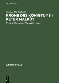 Title: Krone des Königtums / Keter malkût, Author: Salomo Ibn Gabriol