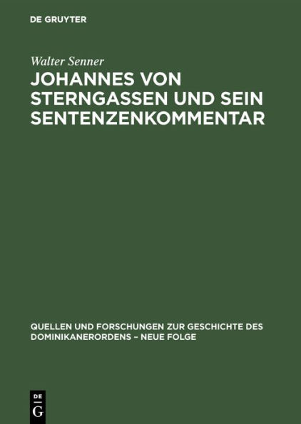 Johannes von Sterngassen und sein Sentenzenkommentar: Teil 2: Texte