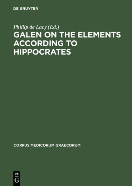 Galen on the Elements According to Hippocrates / Edition 1