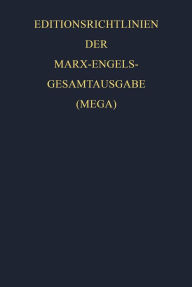 Title: Editionsrichtlinien der Marx-Engels-Gesamtausgabe (MEGA), Author: Karl Marx