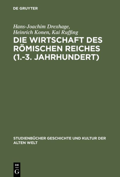 Die Wirtschaft des Römischen Reiches (1.-3. Jahrhundert): Eine Einführung