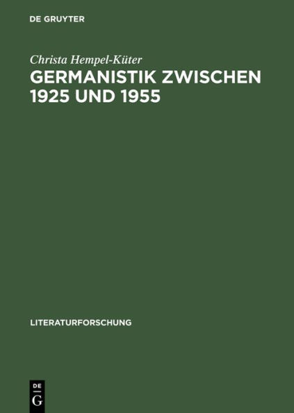 Germanistik zwischen 1925 und 1955: Studien zur Welt der Wissenschaft am Beispiel von Hans Pyritz