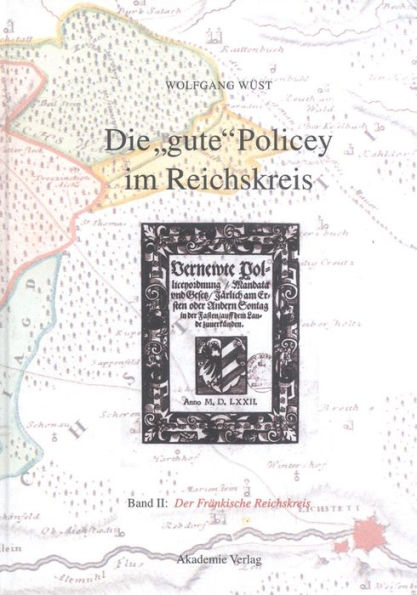 Die "gute" Policey im Fränkischen Reichskreis