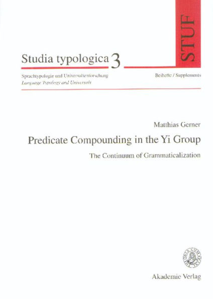 Predicate Compounding in the Yi-Group: The Continuum of Grammaticalization