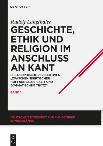 Geschichte, Ethik und Religion im Anschluss an Kant: Philosophische Perspektiven 