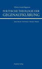 Politische Theologie der Gegenaufklärung: De Maistre, Saint-Martin, Kleuker, Baader