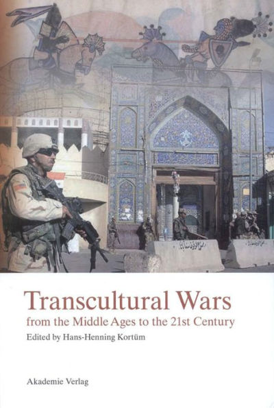 Transcultural Wars: from the Middle Ages to the 21st Century