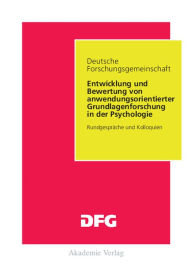 Title: Entwicklung und Bewertung von anwendungsorientierter Grundlagenforschung in der Psychologie: Rundgespräche und Kolloquien, Author: Anne Brüggemann