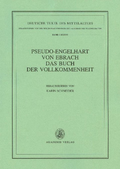 Pseudo-Engelhart von Ebrach. Das Buch der Vollkommenheit