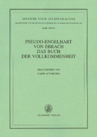 Title: Pseudo-Engelhart von Ebrach. Das Buch der Vollkommenheit, Author: Karin Schneider