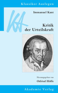 Title: Immanuel Kant: Kritik der Urteilskraft, Author: Otfried H?ffe