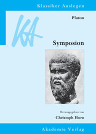 Title: Platon: Symposion, Author: Christoph Horn