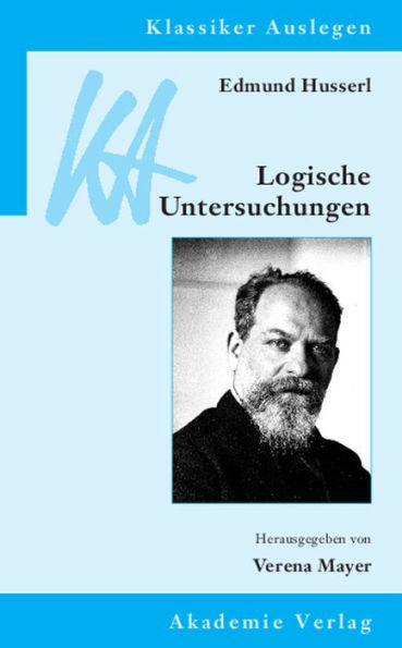 Edmund Husserl: Logische Untersuchungen