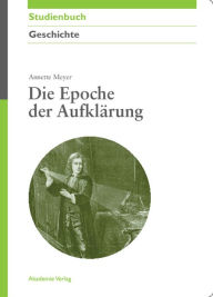 Title: Die Epoche der Aufklärung, Author: Annette Meyer