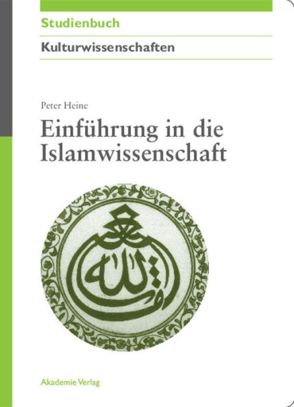 Einführung in die Islamwissenschaft