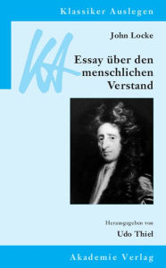 Title: John Locke: Essay uber den menschlichen Verstand, Author: Udo Thiel