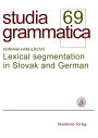 Lexical segmentation in Slovak and German