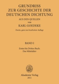 Title: Erstes bis Drittes Buch: Das Mittelalter, Author: Karl Goedeke