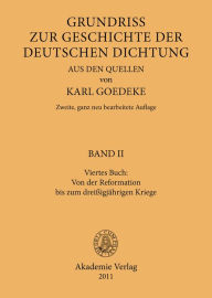 Title: Viertes Buch: Von der Reformation bis zum dreissigjährigen Kriege, Author: Karl Goedeke