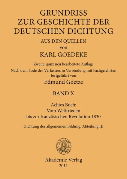 Achtes Buch: Vom Weltfrieden bis zur französischen Revolution 1830: Dichtung der allgemeinen Bildung. Abteilung III