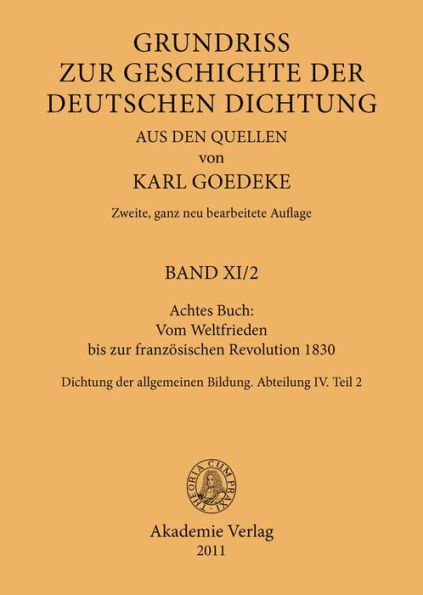 Achtes Buch: Vom Weltfrieden bis zur französischen Revolution 1830: Dichtung der allgemeinen Bildung. Abteilung IV. Teil 2