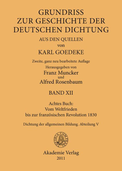 Achtes Buch: Vom Weltfrieden bis zur französischen Revolution 1830: Dichtung der allgemeinen Bildung. Abteilung V