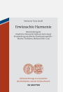 Erwünschte Harmonie: Die Gründung der Friedrichs-Universität Halle als Instrument brandenburg-preußischer Konfessionspolitik - Motive, Verfahren, Mythos (1680-1713)
