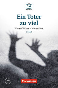 Title: Die DaF-Bibliothek: Ein Toter zu viel, A1/A2: Wiener Walzer - Wiener Blut, Author: Roland Rudolf Dittrich