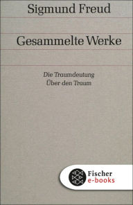 Title: Die Traumdeutung / Über den Traum, Author: Sigmund Freud