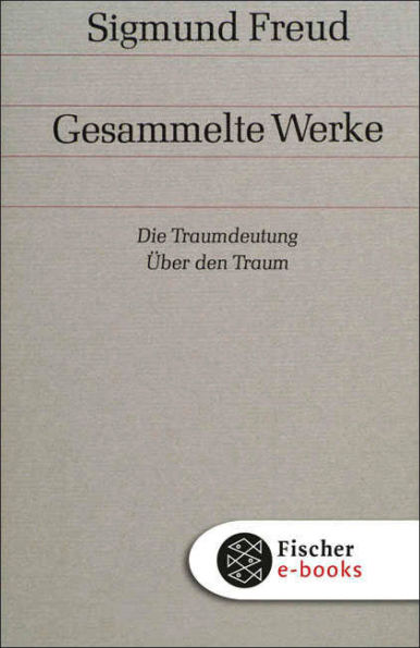 Die Traumdeutung / Über den Traum