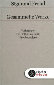 Title: Vorlesungen zur Einführung in die Psychoanalyse, Author: Sigmund Freud