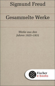 Title: Werke aus den Jahren 1925-1931, Author: Sigmund Freud