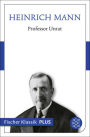 Professor Unrat oder Das Ende eines Tyrannen: Roman