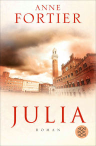 Title: Julia: Roman, Author: Anne Fortier