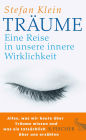 Träume: Eine Reise in unsere innere Wirklichkeit