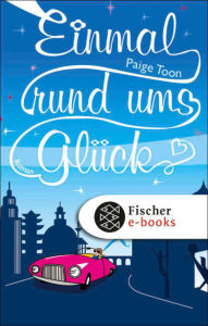 Title: Einmal rund ums Glück: Roman, Author: Paige Toon