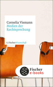 Title: Medien der Rechtsprechung, Author: Cornelia Vismann