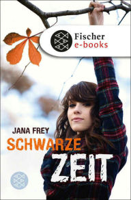 Title: Schwarze Zeit, Author: Jana Frey