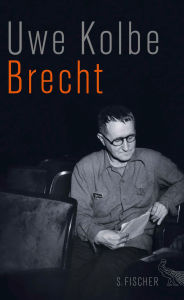 Title: Brecht: Rollenmodell eines Dichters, Author: Uwe Kolbe