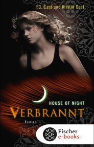 Title: Verbrannt: House of Night, Author: P. C. Cast