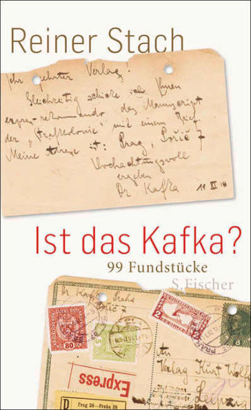 Ist das Kafka?: 99 Fundstücke