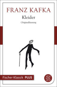 Title: Kleider, Author: Franz Kafka