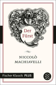 Title: Der Fürst, Author: Niccolò Machiavelli