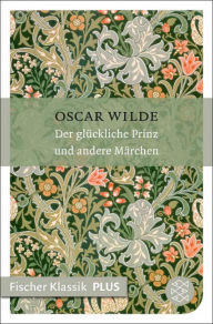 Title: Der glückliche Prinz und andere Märchen, Author: Oscar Wilde