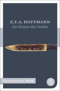 Title: Die Elixiere des Teufels: Roman, Author: E.T.A. Hoffmann