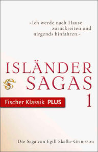 Title: Die Saga von Egill Skalla-Grímsson: Isländersagas, Author: Klaus Böldl