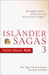 Title: Die Saga von den Leuten aus dem Vatnsdal: Isländersagas, Author: Klaus Böldl