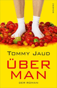 Title: Überman: Der Roman, Author: Tommy Jaud