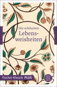 Title: Die schönsten Lebensweisheiten, Author: Philipp Werner